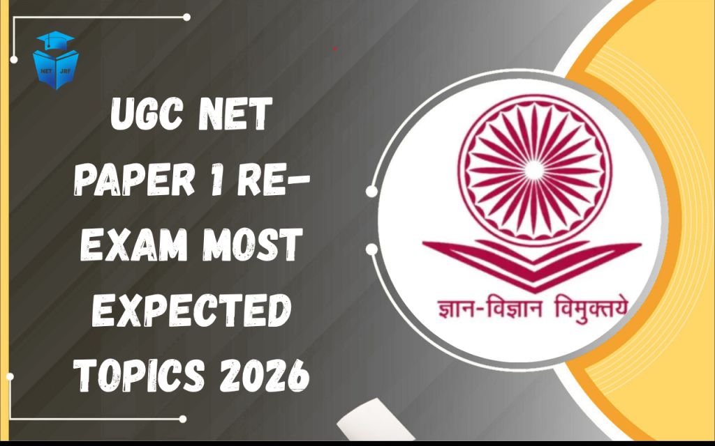 UGC NET Paper 1 Re-Exam Most Expected Topics 2026