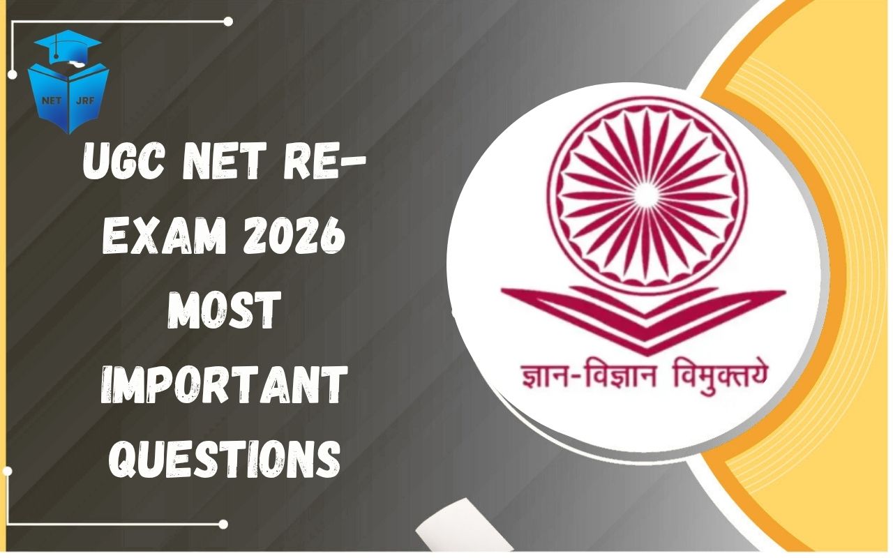 UGC NET Re-Exam June 2026 Most Important Questions