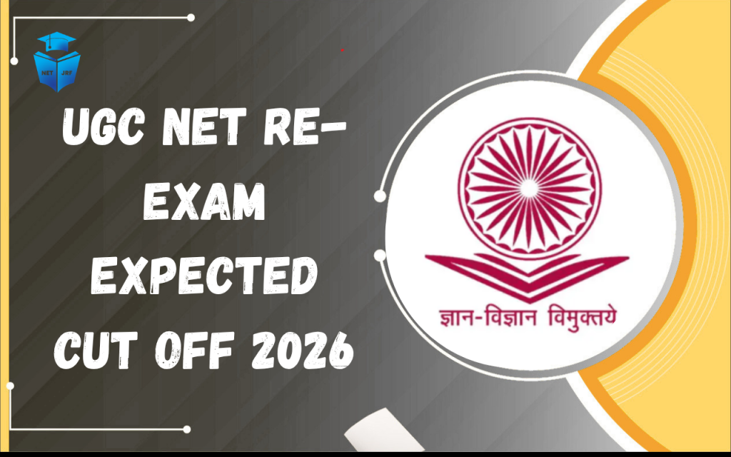 UGC NET Re-Exam Expected Cut Off 2026