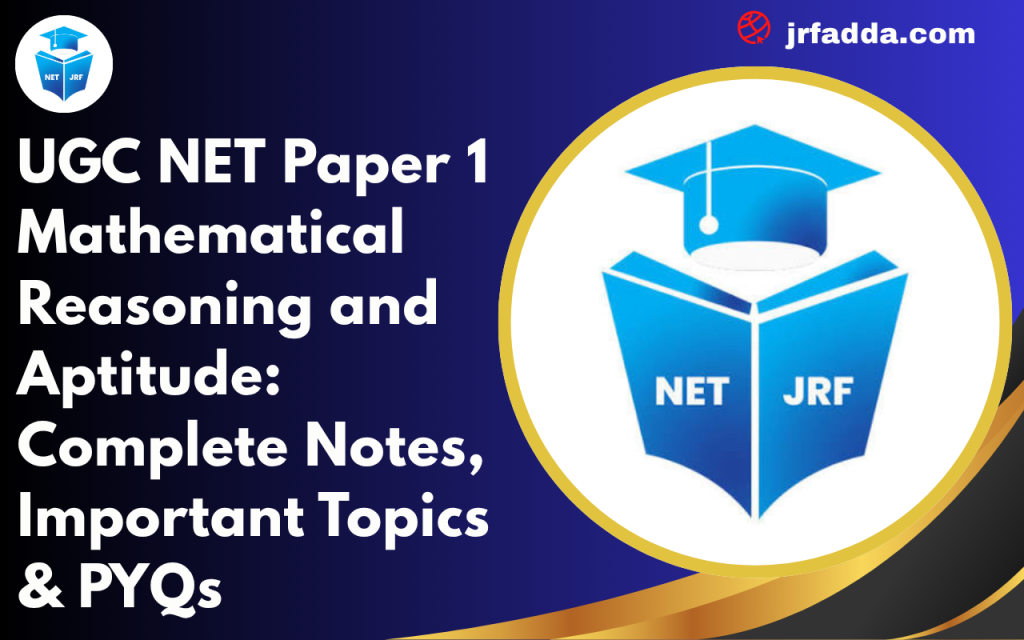 UGC NET Paper 1 Mathematical Reasoning and Aptitude