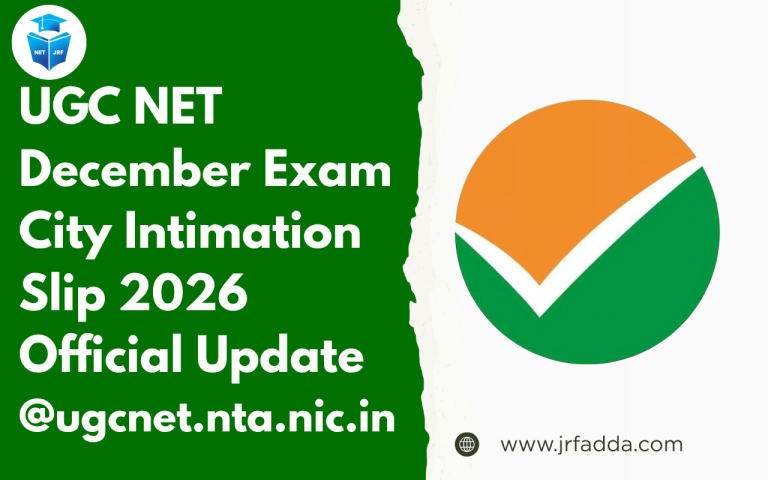 UGC NET December Exam City Intimation Slip 2026